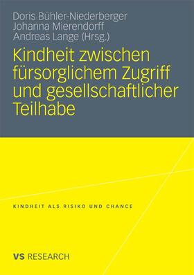 Bühler-Niederberger / Mierendorff / Lange | Kindheit zwischen fürsorglichem Zugriff und gesellschaftlicher Teilhabe | E-Book | sack.de