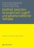 Bühler-Niederberger / Mierendorff / Lange |  Kindheit zwischen fürsorglichem Zugriff und gesellschaftlicher Teilhabe | eBook | Sack Fachmedien