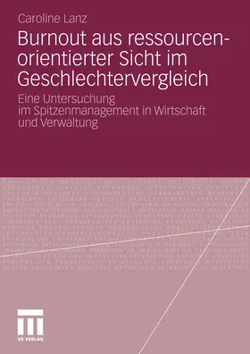 Lanz |  Burnout aus ressourcenorientierter Sicht im Geschlechtervergleich | eBook | Sack Fachmedien