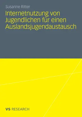 Ritter | Internetnutzung von Jugendlichen für einen Auslandsjugendaustausch | E-Book | www.sack.de