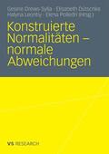 Drews-Sylla / Dütschke / Leontiy |  Konstruierte Normalitäten - normale Abweichungen | eBook | Sack Fachmedien