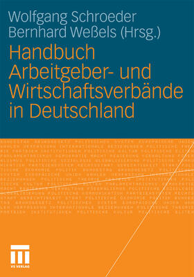 Schroeder / Weßels | Handbuch Arbeitgeber- und Wirtschaftsverbände in Deutschland | E-Book | sack.de