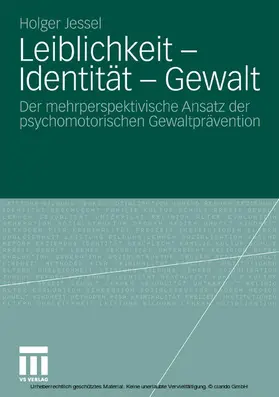 Jessel |  Leiblichkeit - Identität - Gewalt | eBook | Sack Fachmedien