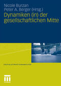 Burzan / Berger |  Dynamiken (in) der gesellschaftlichen Mitte | eBook | Sack Fachmedien