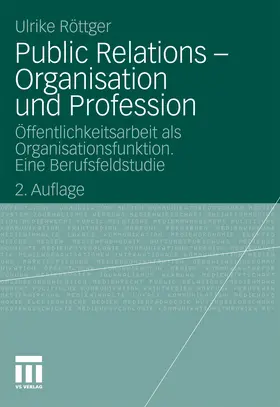 Röttger | Public Relations - Organisation und Profession | E-Book | sack.de