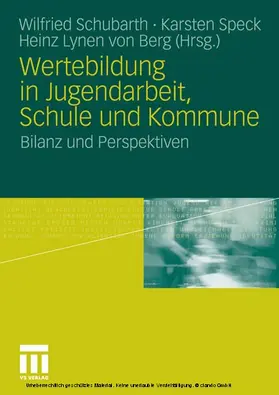 Schubarth / Speck / von Berg | Wertebildung in Jugendarbeit, Schule und Kommune | E-Book | www.sack.de