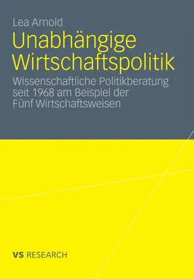 Arnold | Unabhängige Wirtschaftspolitik | E-Book | www.sack.de