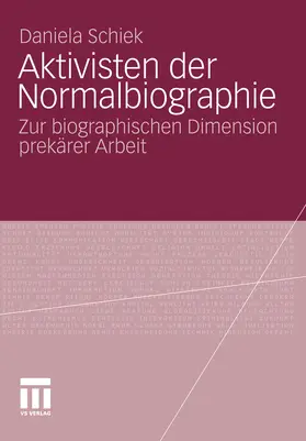 Schiek |  Aktivisten der Normalbiographie | eBook | Sack Fachmedien