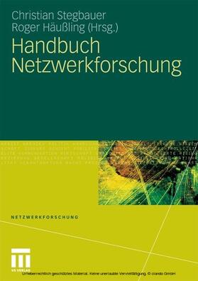 Stegbauer / Häußling |  Handbuch Netzwerkforschung | eBook | Sack Fachmedien