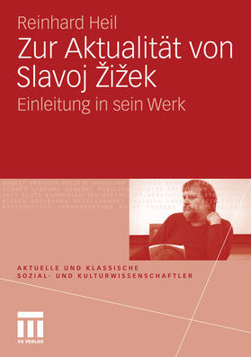 Heil |  Zur Aktualität von Slavoj Zizek | eBook | Sack Fachmedien