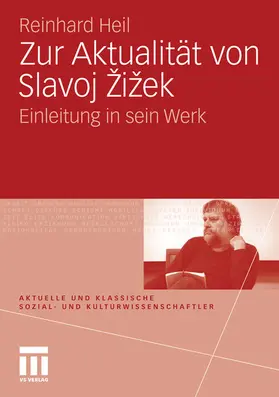 Heil |  Zur Aktualität von Slavoj Zizek | eBook | Sack Fachmedien