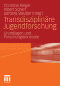 Riegel / Scherr / Stauber |  Transdisziplinäre Jugendforschung | eBook | Sack Fachmedien