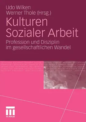 Wilken / Thole |  Kulturen Sozialer Arbeit | eBook | Sack Fachmedien