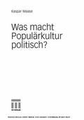 Maase |  Was macht Populärkultur politisch? | eBook | Sack Fachmedien