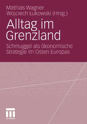 Wagner / Lukowski / ¿ukowski | Alltag im Grenzland | E-Book | www.sack.de