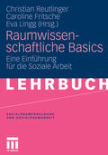 Reutlinger / Fritsche / Lingg |  Raumwissenschaftliche Basics | eBook | Sack Fachmedien