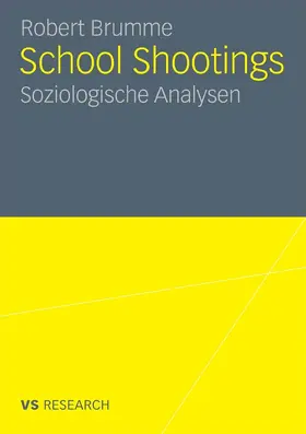 Brumme | School Shootings | E-Book | www.sack.de