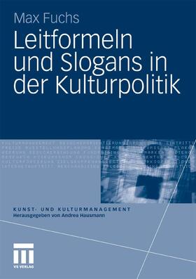 Fuchs | Leitformeln und Slogans in der Kulturpolitik | E-Book | sack.de