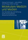 Ruhrmann / Milde / Zillich |  Molekulare Medizin und Medien | eBook | Sack Fachmedien
