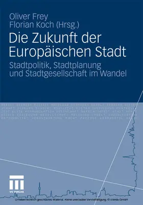 Frey / Koch | Die Zukunft der Europäischen Stadt | E-Book | sack.de