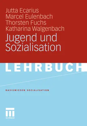 Ecarius / Eulenbach / Fuchs |  Jugend und Sozialisation | eBook | Sack Fachmedien