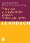 Fürstenau / Gomolla |  Migration und schulischer Wandel: Mehrsprachigkeit | eBook | Sack Fachmedien