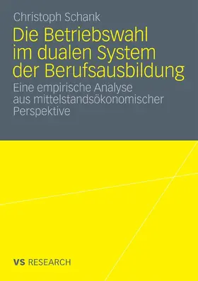 Schank | Die Betriebswahl im dualen System der Berufsausbildung | E-Book | www.sack.de