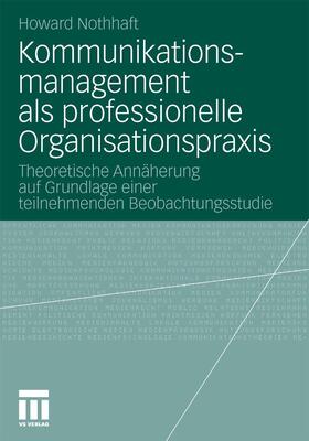 Nothhaft | Kommunikationsmanagement als professionelle Organisationspraxis | E-Book | sack.de