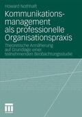 Nothhaft |  Kommunikationsmanagement als professionelle Organisationspraxis | eBook | Sack Fachmedien