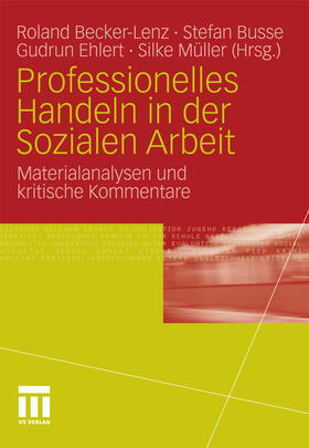 Becker-Lenz / Busse / Ehlert | Professionelles Handeln in der Sozialen Arbeit | E-Book | sack.de
