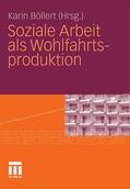 Böllert |  Soziale Arbeit als Wohlfahrtsproduktion | eBook | Sack Fachmedien