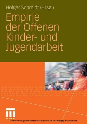 Schmidt | Empirie der Offenen Kinder- und Jugendarbeit | E-Book | sack.de