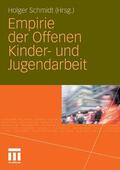 Schmidt |  Empirie der Offenen Kinder- und Jugendarbeit | eBook | Sack Fachmedien