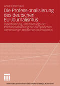 Offerhaus |  Die Professionalisierung des deutschen EU-Journalismus | eBook | Sack Fachmedien