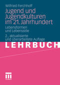 Ferchhoff |  Jugend und Jugendkulturen im 21. Jahrhundert | eBook | Sack Fachmedien