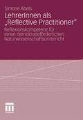 Abels |  LehrerInnen als „Reflective Practitioner“ | eBook | Sack Fachmedien