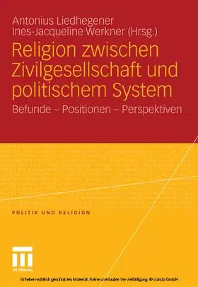 Liedhegener / Werkner |  Religion zwischen Zivilgesellschaft und politischem System | eBook | Sack Fachmedien