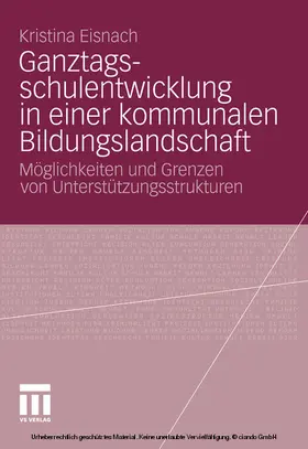 Eisnach |  Ganztagsschulentwicklung in einer kommunalen Bildungslandschaft | eBook | Sack Fachmedien