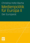 Holtz-Bacha |  Medienpolitik für Europa II | eBook | Sack Fachmedien
