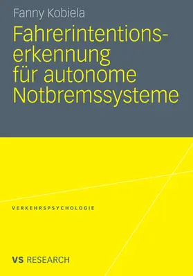 Kobiela |  Fahrerintentionserkennung für autonome Notbremssysteme | eBook | Sack Fachmedien