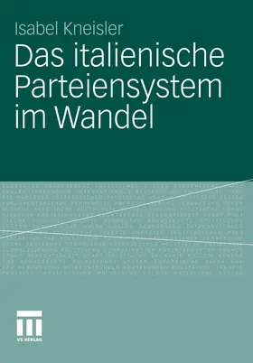 Kneisler |  Das italienische Parteiensystem im Wandel | eBook | Sack Fachmedien