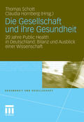 Schott / Hornberg |  Die Gesellschaft und ihre Gesundheit | eBook | Sack Fachmedien