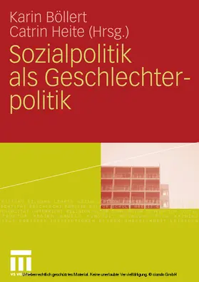 Böllert / Heite |  Sozialpolitik als Geschlechterpolitik | eBook | Sack Fachmedien
