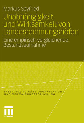 Seyfried | Unabhängigkeit und Wirksamkeit von Landesrechnungshöfen | E-Book | sack.de