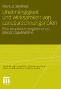 Seyfried |  Unabhängigkeit und Wirksamkeit von Landesrechnungshöfen | eBook | Sack Fachmedien