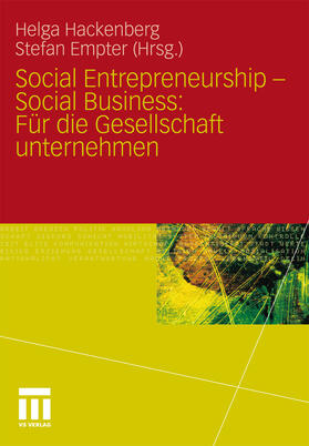 Hackenberg / Empter | Social Entrepreneurship - Social Business: Für die Gesellschaft unternehmen | E-Book | sack.de