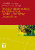 Hackenberg / Empter |  Social Entrepreneurship - Social Business: Für die Gesellschaft unternehmen | eBook | Sack Fachmedien