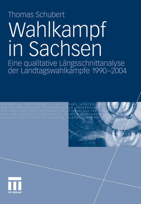 Schubert | Wahlkampf in Sachsen | E-Book | sack.de