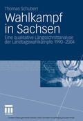 Schubert |  Wahlkampf in Sachsen | eBook | Sack Fachmedien