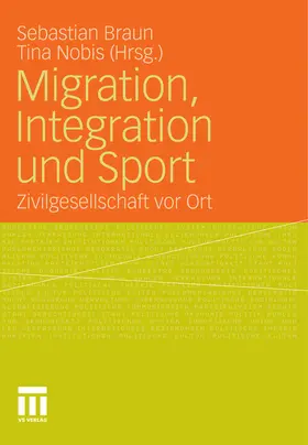 Braun / Nobis |  Migration, Integration und Sport | eBook | Sack Fachmedien